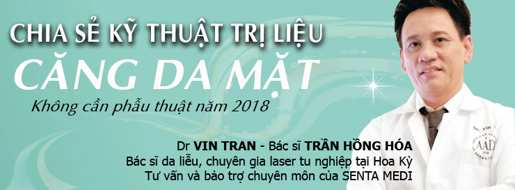 SỰ KIỆN: “CÙNG DR. VIN TRẦN GIẢI MÃ VỀ HIFU MỚI NHẤT 2018”